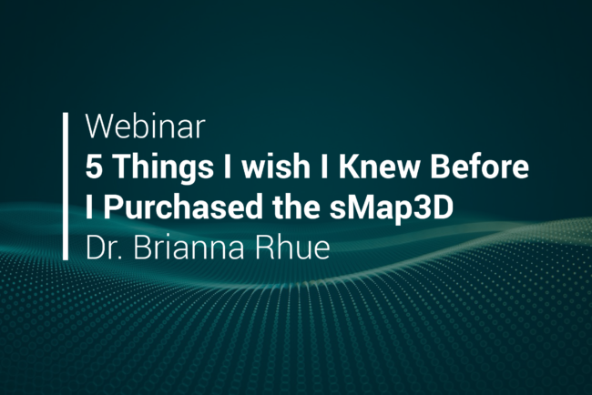 Webinar: 5 Things I Knew Before I Purchased the sMap3D